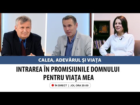 În direct: „Intrarea în promisiunile Domnului pentru viața mea” | Calea, Adevărul și Viața, 20 iunie