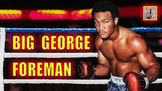 Big George Foreman - Career Recap
