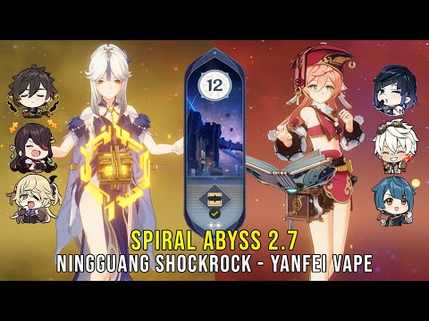 C3 Ningguang Shockrock and C6 Yanfei Vape - Genshin Impact Abyss 2.7 - Floor 12 9 Stars