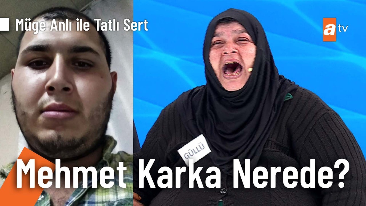 24 yaşındaki Mehmet Karka'dan 2 aydır haber yok! - Müge Anlı ile Tatlı Sert 23 Mart 2026