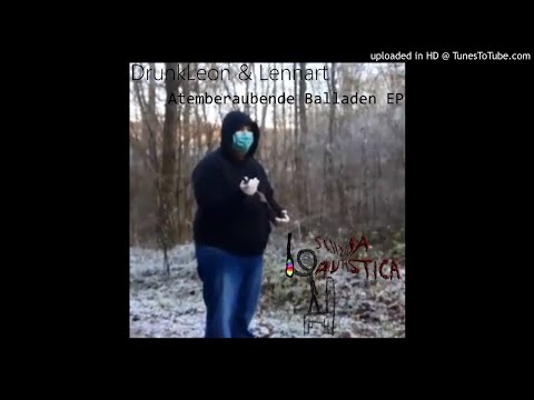 DrunkLeon & Lennart - Atemberaubende Balladen EP