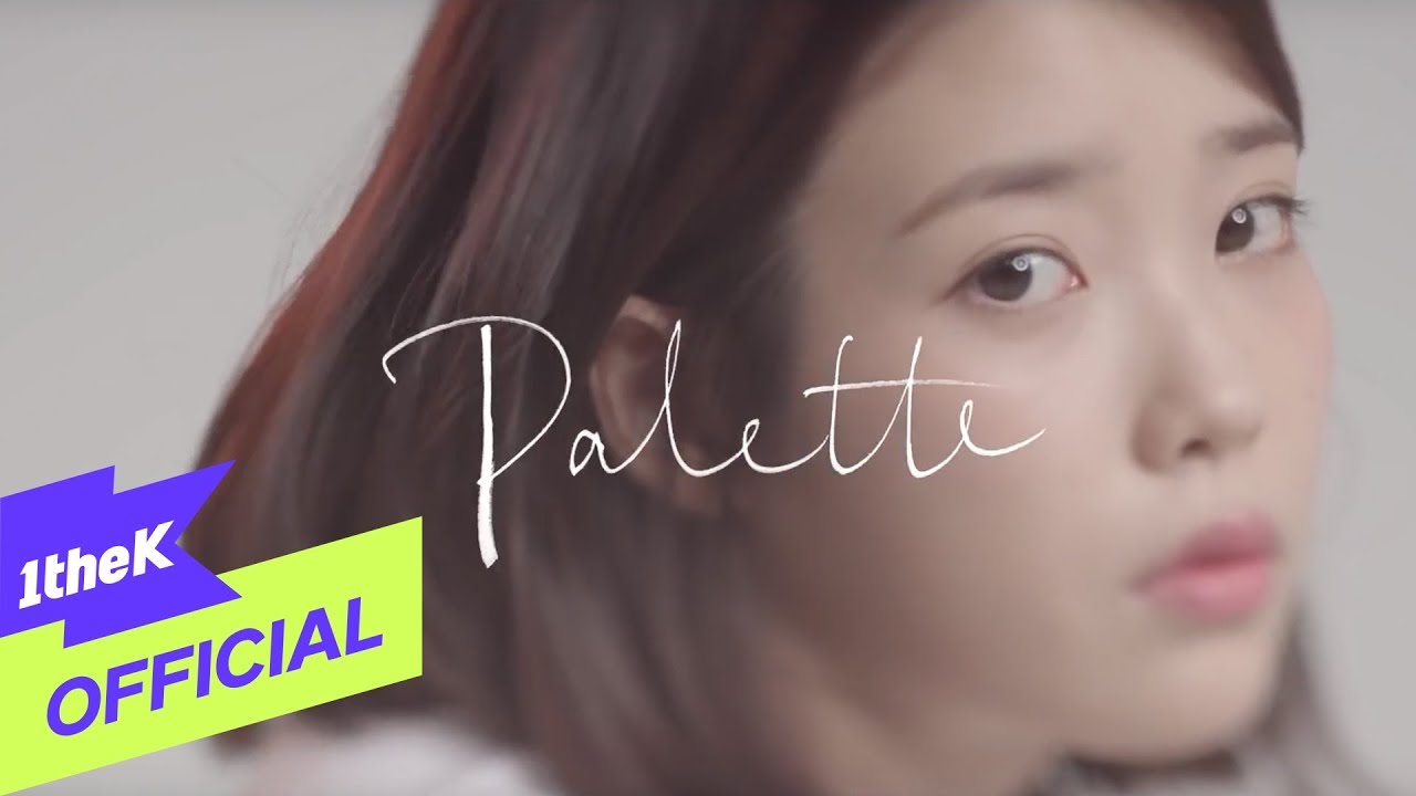 [MV] IU(아이유) _ Palette(팔레트) (Feat. G-DRAGON) thumnail