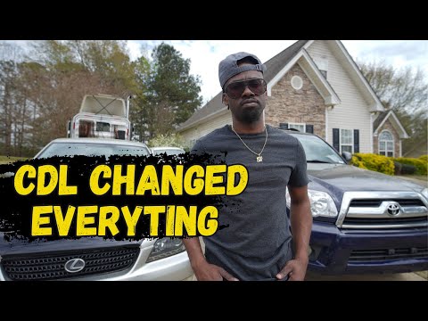 How trucking has changed my life" | CDL