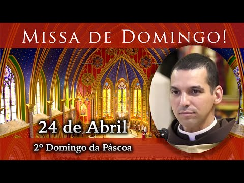 Missa de Domingo - 2º Domingo da Páscoa. Deixe suas intenções!