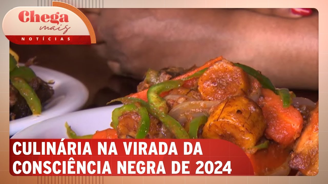Consciência Negra: culinária africana conquista paladar paulistano | Chega Mais Notícias (19/11/24)