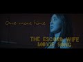 One More Time The Escord Wife 2022