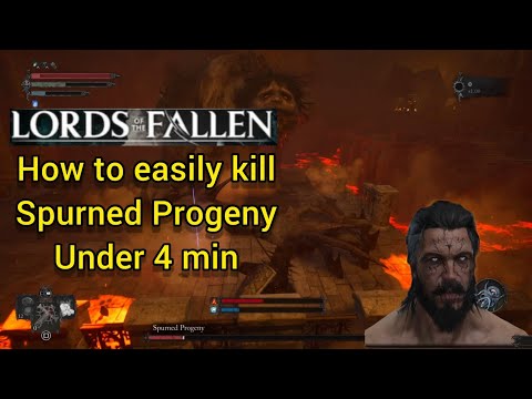how to kill Spurned Progeny under 4 min _ the lords of the fallen boss guide