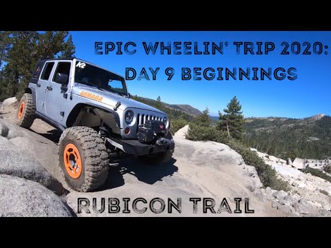 Epic Wheelin’ Trip 2020 Day 9: Rubicon Beginnings