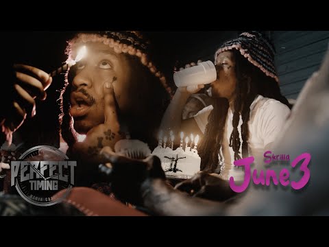 Skrilla - June 3 (Official Video)