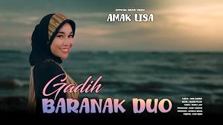 Download lagu Amak Lisa - Gadih Baranak Duo - mp3