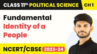 Fundamental Identity of a People - Constitution: Why and How? | Class 11 Political Science