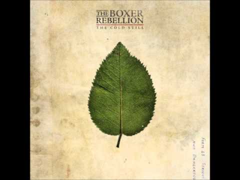 The Boxer Rebellion - Caught By The Light