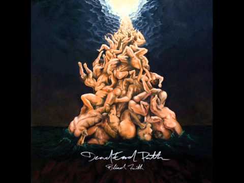 DEAD END PATH -Blind Faith 2011 [FULL ALBUM]