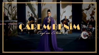 Ceylan Ertem - Çarem Benim