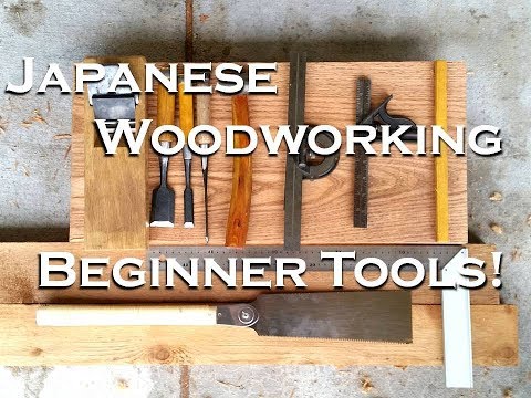 Beginning Japanese Woodworking || Basic Tool Kit