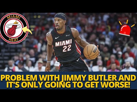 BOMB! PROBLEMS WITH JIMMY CAN ONLY GET WORSE! MIAMI HEAT NEWS