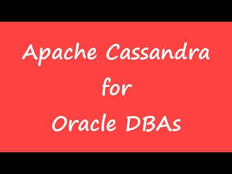 Apache Cassandra for Oracle DBAs