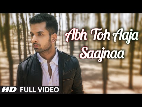 Abh Toh Aaja Saajnaa | Official Music Video | Akul | HD Song