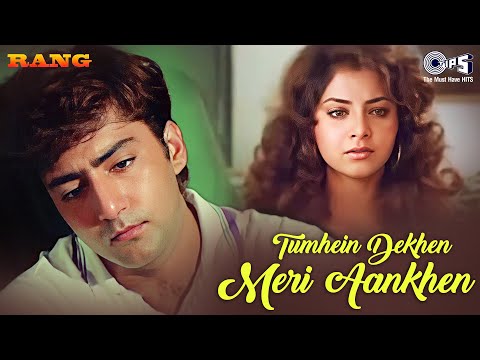 Tumhein Dekhen Meri Aankhen | Rang | Alka Yagnik | Kumar Sanu | 90's Sad Love Songs