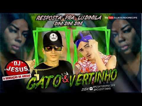MC VERTINHO E MC GATO   RESPOSTA PRA LUDMILLA   MÚSICA NOVA 2018