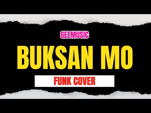 Buksan Mo - Willie Revillame (Funk Cover) GelMusic