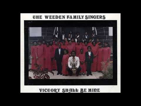 The Weeden Family Singers - Victory Shall Be Mine (Written by David W. Crawford)