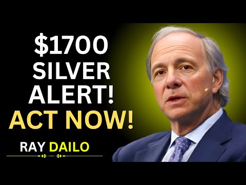 “$1700 SILVER ALERT! ACT NOW! Ray Dalio”