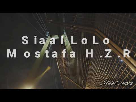 Siaal lolo (Mostafa HZR) new dari rap song