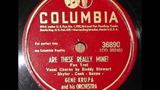 Gene Krupa And His Orchestra ‎– Are These Really Mine  Harriet