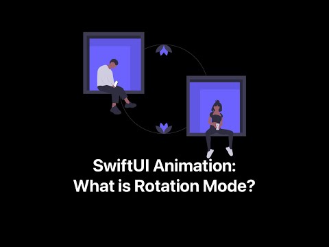 SwiftUI Animation: Understanding Rotation Mode