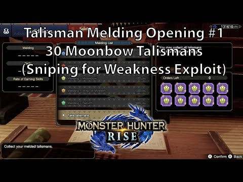 Talisman Melding Opening #1 (30 Moonbow Talismans - Sniping for Weakness Exploit)