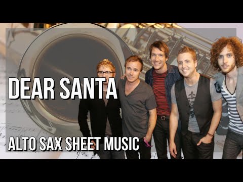 Alto Sax Sheet Music: How to play Dear Santa by OneRepublic