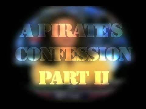 And the Moneynotes - A Pirate's Confession Part II - Music Montage