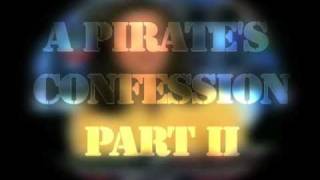 And the Moneynotes - A Pirate's Confession Part II - Music Montage