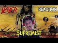 Slayer - Supremist | REACTION