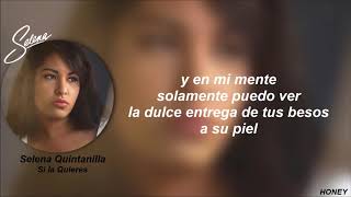 🤍 Selena Quintanilla || Si la quieres Letra