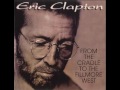 Eric Clapton The County Jail Fillmore West 1994 Nov 7