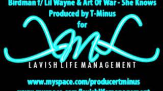 Birdman feat. Lil Wayne &amp; Art Of War - She Knows