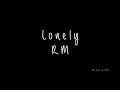 Lonely -RM of BTS lyrics مترجمة