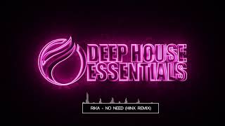 RIKA - No Need (Hinx Remix)