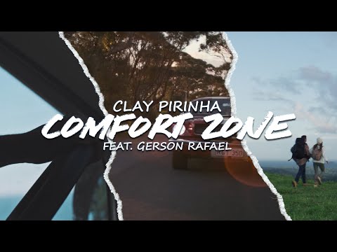 Clay Pirinha - Comfort Zone (feat. Gerson Rafael)