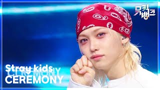 CEREMONY - Stray kids (스트레이 키즈) [뮤직뱅크/Music Bank] | KBS 250829 방송
