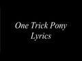 One Trick Pony Lyrics - Jackle App & Mic The ...