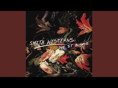 Only One - Smith Westerns