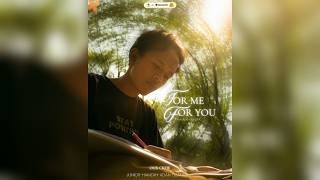 FOR ME,FOR YOU