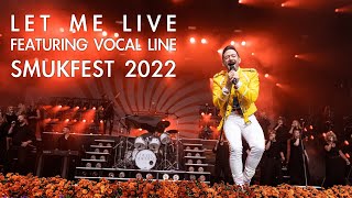 Let Me Live // Queen Machine feat. Vocal Line (Live, Smukfest 2022)