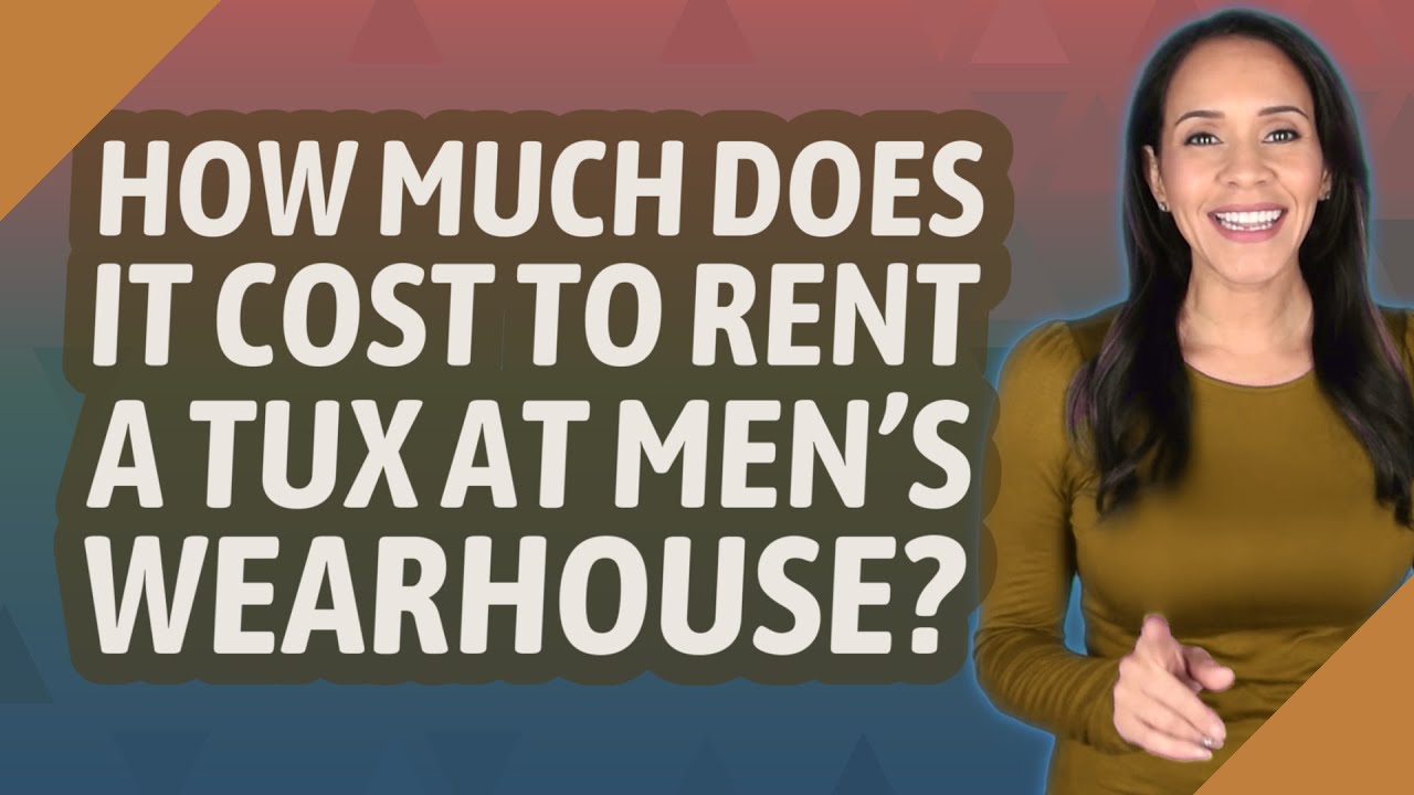 How much does it cost to rent a tuxedo? Tipseri