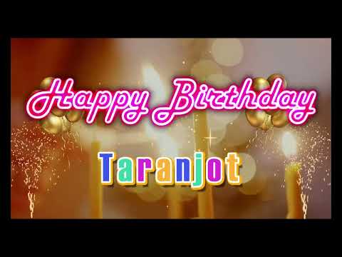 Special Happy Birthday Song for Taranjot