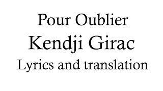 Kendji Girac - Pour oublier (Lyrics and English translation)