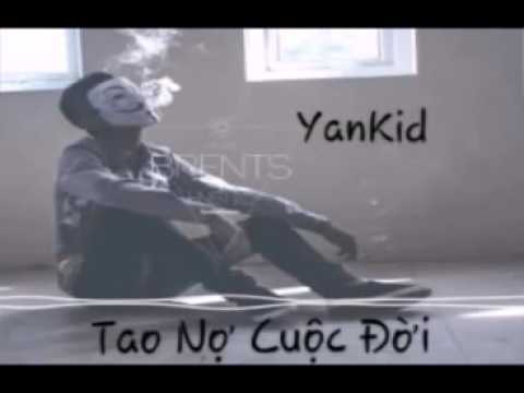 Tao Nợ Cuộc Đời   YanKid    Video HD